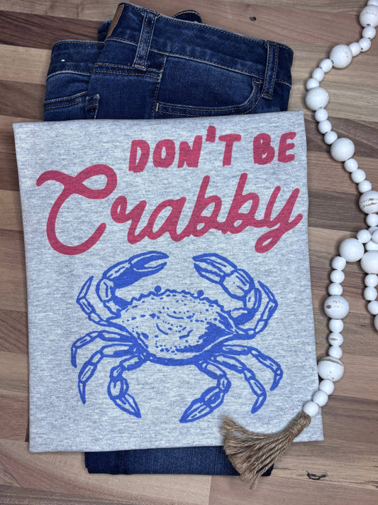 Don't Be Crabby Tee